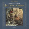 Image de Légendes de la Garde. Baldwin le brave : et autres contes en occasion ou reconditionné