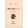 Image de Trois chevaux Erri De Luca (Auteur), Danièle Valin (Traduction)