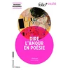 Image de Dire l'amour en poésie en occasion ou reconditionné