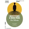 Image de Questions à mon père Eric Fottorino (Auteur)
