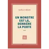 Image de Un monstre est là, derrière la porte Gaëlle Belem (Auteur)
