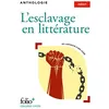 Image de L'esclavage en littérature Collectif (Auteur), Véronique Anglard (Edité par)