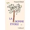 Image de La bonne étoile François Gibault (Auteur)