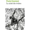 Image de La cécité des rivières Paule Constant (Auteur)