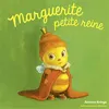 Image de Les Drôles de Petites Bêtes - Marguerite petite reine Antoon Krings (Auteur)