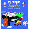 Image de Musique maestro ! : Bach, Chopin, Mozart, Vivaldi... écoute les grands compositeurs ! en occasion ou reconditionné