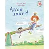 Image de Alice sourit Jeanne Willis (Auteur), Marie-France Floury (Traduction), Tony Ross (Illustration)