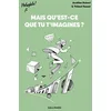 Image de Mais qu'est-ce que tu t'imagines ? en occasion ou reconditionné