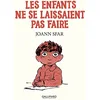 Image de Les carnets de Joann Sfar. Les enfants ne se laissaient pas faire en occasion ou reconditionné
