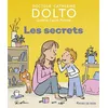 Image de Les secrets Colline Faure-Poirée (Auteur), Catherine Dolto (Auteur), Pascal Robin (Illustration)