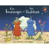 Image de Les Tourouges et les Toubleus Julia Donaldson (Auteur), Catherine Gibert (Traduction), Axel Scheffler (Illustration)