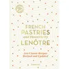 Image de French Pastries and Desserts by Lenôtre Gaston Lenôtre (Auteur)