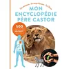Image de Mon encyclopédie Père Castor : les animaux, le corps humain, la Terre en occasion ou reconditionné
