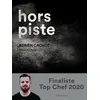 Image de Hors piste Adrien Cachot (Auteur), Paul Pairet (Préface), François Chevalier (Edité par), Louis Boucharinc (Photographie)