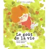 Image de Les petites lumières - Le goût de la vie Chiara Pastorini (Auteur), Annick Masson (Auteur), Annick Masson (Illustration)