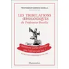 Image de Les tribulations oenologiques du Professeur Bucella et autres chroniques du vin Fabrizio Bucella (Auteur)