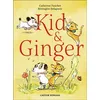 Image de Kid & Ginger Catherine Pauchet (Auteur), Bérengère Delaporte (Illustration)