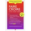 Image de Faire croire - Prépas scientifiques 2024 Collectif (Auteur)