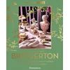 Image de A la table des Bridgerton : le guide officiel pour savoir cuisiner et recevoir en société en occasion ou reconditionné