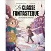 Image de La Classe fantastique Emmanuelle Cosso-Merad (Auteur), Camouche (Illustration)