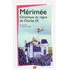 Image de Chronique du règne de Charles IX Prosper Mérimée (Auteur), Thierry Ozwald (Edité par)