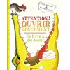 Image de Attention ! ouvrir doucement : ce livre a des dents ! en occasion ou reconditionné