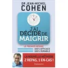 Image de J'ai décidé de maigrir : le premier régime 100% efficace 100% durable : la nouvelle méthode 2 repas, 1 en-cas ! en occasion ou reconditionné