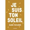 Image de Je suis ton soleil Marie Pavlenko (Auteur)