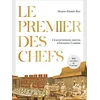 Image de Le premier des chefs : l'exceptionnel destin d'Antonin Carême : 100 recettes de Carême. A la table d'Antonin Carême : des recettes à lire et à concocter en occasion ou reconditionné