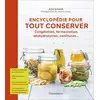 Image de Encyclopédie pour tout conserver : congélation, fermentation, déshydratation, confitures... en occasion ou reconditionné