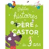 Image de Petites histoires du Père Castor : dès 3 ans en occasion ou reconditionné