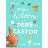 Image de Petites histoires du Père Castor dès 4 ans Collectif (Auteur)