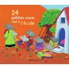 Image de 24 petites souris vont à l'école Nadia Bouchama (Auteur), Nadia Bouchama (Illustration), Magdalena (Auteur)