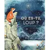 Image de Où es-tu, Loup ? en occasion ou reconditionné