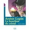 Image de Arsène Lupin, Le bouchon de cristal Catherine Barnoud (Auteur), Maurice Leblanc (Auteur)