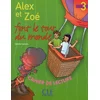 Image de Alex et Zoé font le tour du monde : cahier de lecture, niveau 3 en occasion ou reconditionné