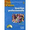 Image de Trait d'union : méthode de français pour migrants 2 : insertion professionnelle en occasion ou reconditionné