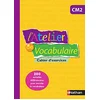 Image de L'atelier de vocabulaire CM2 : cahier d'exercices : 200 activités différenciées pour enrichir le vocabulaire en occasion ou reconditionné