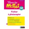 Image de Vivre les maths - Fichier à photocopier CM1 - 2017 Jacqueline Jardy (Auteur), Jacky Jardy (Auteur), Thierry Fayette (Auteur), Loïc Rouy (Auteur)