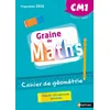 Image de Graine de Maths Cahier de géométrie CM1 Cycle 3 Valérie Le Goff (Auteur), Joël Malaval (Collection dirigée par)