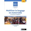 Image de Mobiliser le langage en maternelle : 18 situations langagières PS-MS-GS, cycle 1 : agir, regarder, comprendre, programme 2015 en occasion ou reconditionné