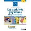 Image de Les activités physiques à l'école maternelle, cycle 1, TPS, PS, MS, GS : agir, s'exprimer, comprendre : programme 2015 en occasion ou reconditionné