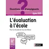 Image de L'évaluation à l'école - Cycles 1/2/3 Alain Bentolila (Auteur), Charles Hadji (Auteur)