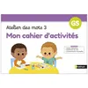Image de Cahiers des ateliers - Mon cahier d'activités Atelier des mots 3 Laurène Paumier (Auteur)