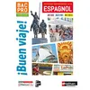 Image de I Buen Viaje ! Bac Pro - Tome unique - A1>A2 - A2+>B1 - B1>B1+ - Livre + Licence élève - 2019 S-L Gerez (Auteur), Nadine Nuñez (Auteur), Alfredo Segura (Auteur)