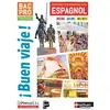 Image de Buen Viaje ! Bac pro : espagnol, A1-A2, A2+-B1, B1-B1+ : nouveau programme 2019 en occasion ou reconditionné