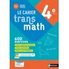 Image de Cahier Transmath 4è - Cahier de l'élève 2021 Joël Malaval (Collection dirigée par), Jean-Marc Lécole (Auteur), Annie Plantiveau (Auteur), Frédéric Puigredo (Auteur), Mickael Vedrine (Auteur)