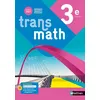 Image de Transmath Mathématiques 3e - Manuel élève - 2021 Joël Malaval (Directeur éditorial), Damien Jacquemoud (Auteur), Mickael Vedrine (Auteur), Anne Jorioz (Auteur), Véronique Carlod (Auteur), Anne Keller (Auteur), Bernard Chrétien (Auteur)