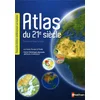Image de Atlas du 21e siècle : la France, l'Europe, le monde : cartes thématiques, physiques, politiques, économiques en occasion ou reconditionné