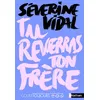 Image de Court toujours - Tu reverras ton frère Séverine Vidal (Auteur)